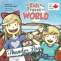 Book Release: The Kids Who Travel the World-Thunder Bay